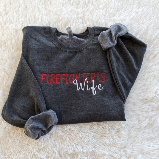 Sweatshirt - Crewneck - Firefighter's Wife