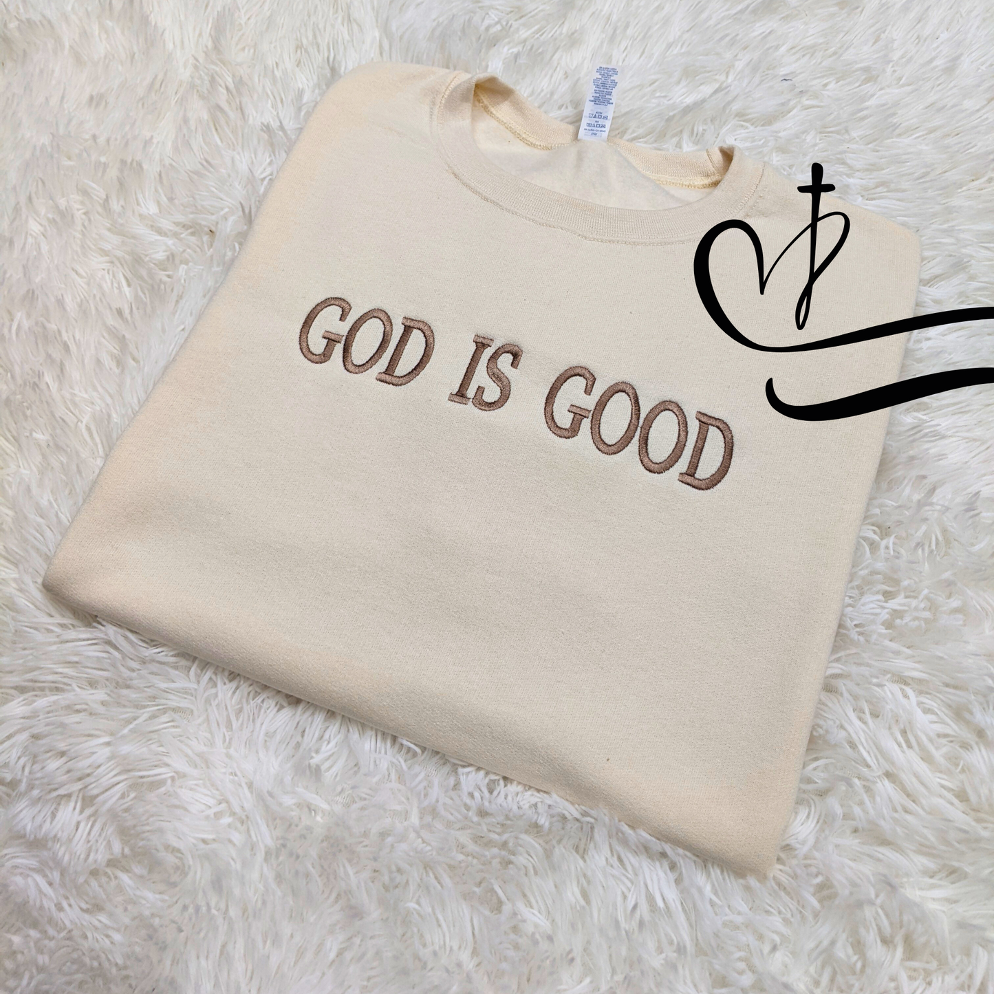 Sweatshirt - Crewneck - GOD IS GOOD