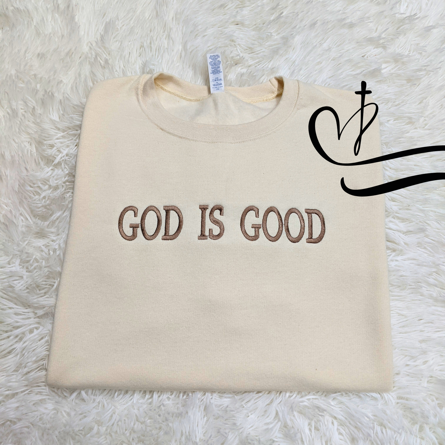 Sweatshirt - Crewneck - GOD IS GOOD